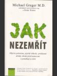 Jak nezemřít. Objevte potraviny, jejiž vědecky prokázané účinky chrání před nemocemi - náhled