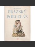 Pražský porcelán [Obsah: historie pražské porcelánky - pražská porcelánka Kriegel, továrna a její výrobky, sošky, figurky, hrnky, talíře apod., Její sídla: Praha Florenc, pak Smíchov] - náhled