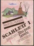 Scarlett - pokračovaní jihu proti severu od m. mitchellové  2  sv. - náhled