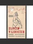 Zločin v Lidicích. Román skutečnost (Lidice, druhá světová válka, mj. i Heydrichiáda) - náhled