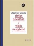 Slyšet neviděné, vidět neslyšené - náhled