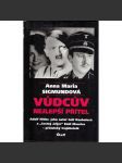 Vůdcův nejlepší přítel (Adolf Hitler, nacionalismus, Třetí říše, druhá světová válka) - náhled