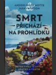 Smrt přichází na prohlídku - motte anders de la / nilsson mäns - náhled