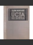 Úcta ke světlu - O filmu a lidech [Ingmar Bergman, Woody Allen, Andrej Tarkovskij a další ve vzpomínkách  švédského kameramana. ,film ] - náhled