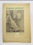 Úprava zvěřiny (podle Žalmanova mysliveckého kalendáře 1936) - náhled