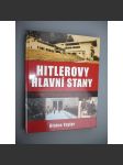 Hitlerovy hlavní stany. 1920 - 1945 [Hitler, Německo] - náhled