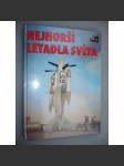 Nehorší letadla světa [letectví, letadlo] - náhled