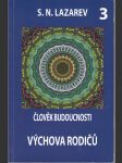 Člověk budoucnosti - Výchova rodičů / 3 - náhled