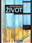 Dokonalý život - náhled