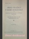 HRAD PRAŽSKÝ V DOBĚ ROMÁNSKÉ - Chateau de Prague a l´epoque romane -  Die Prager Burg in der Romantischen Zeit - FIALA Karel - náhled