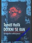 Dotkni se ran - halík tomáš - náhled