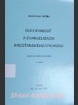 Duchovnosť a evanjelizácia kresťanského východu - zborník prednášok zo seminára - iii. ročník - košice 19. - 20. apríl 1997 - benko pavol / kuchárová marta ( sestavili ) - náhled