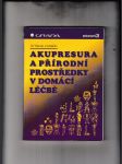 Akupresura a přírodní prostředky v domácí léčbě - náhled