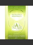 Pavlovy rozpravy 1.díl. Sbírka Pavlových rozpravy o věcech pozemských i věčných (edice: práh mezi světy) [náboženství] - náhled