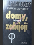 Domy které zabíjejí - lafforest roger de - náhled