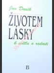 Životem lásky k světlu a radosti - homilie nedělní a sváteční – cyklus b - daněk jan - náhled