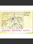 Kronika městečka Tasova (Tasov, Jakub Deml) - náhled