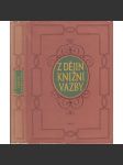 Z dějin knižní vazby - Od nejstarších dob do konce XIX. stol. [vazba knih a její historie, knihvazačství, vázání knih, vazby starých tisků] - náhled