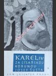 Karel iv. - za císařskou korunou 1346 - 1355 - šusta josef - náhled