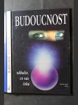 Budoucnost : odhalte, co vás čeká - náhled