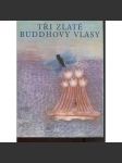 Tři zlaté buddhovy vlasy (Čínské pohádky) - náhled