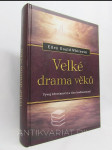 Velké drama věků: Vývoj křesťanství a vize budoucnosti - náhled