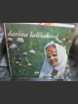 Slovenské lidové písně - Darina Laščiaková - LP - náhled