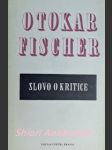 Slovo o kritice - fischer otokar - náhled