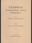 Učebnice soukromého práva římskeho II. Právo majetkové - náhled