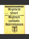 Regiment zdraví Regimen sanitatis salernitanum (Salernské verše, zdraví) - náhled