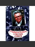 S Vladimírem Dvořákem o chutích a lidech (herec, kuchařka, recepty) - náhled