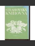 Strahovská knihovna (Sborník Památníku národního písemnictví, ročník 20.-21.) - náhled