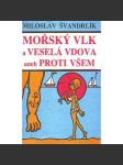 Mořský vlk a veselá vdova (román) - náhled