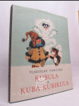 Kubula a Kuba Kubikula - náhled