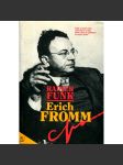 Erich Fromm [německý psycholog, životopis, život a dílo; psychoanalýza] - náhled