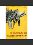 O zázracích a nadpřirozených silách [Z obsahu: čarodějnice, zázraky, kouzla, nadpřirozené síly apod.] - náhled