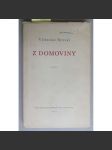 Z domoviny (edice: České básně, sv. 103) [poezie, podpis a věnování Vítězslav Nezval] - náhled