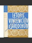 Letopis Vincenciův a Jarlochův [Živá díla minulosti - kronika Vincencius a Jarloch, letopis Milevský, pokračovatelé Kosmovi] - náhled