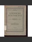 Americké účetnictví. Pomůcka pro samostatné obchodníky a žáky obchodních i odborných škol (účetnictví, učebnice, první republika) - náhled