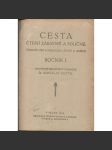 Cesta, čtení zábavné a poučné, ročník I./1919. Týdenník pro literaturu, život a umění - náhled