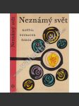 Neznámý svět. Kapitoly o škůdcích (přírodověda, mj. Žijeme s hmyzem, Krtonožka, Noční lov, Pan Petrželka a brouček, Obaleč jablečný; ilustrace Vlastimil Choc) - náhled