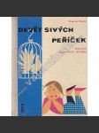 Devět sivých peříček (pohádka, rozkládací obrázky - leporelo; ilustrace Gustav Pavlín, Jiří Šeda) - náhled