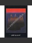 Jiří Kaloč (výstavní katalog, malířství, geometrická abstrakce) - náhled