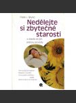 Nedělejte si zbytečné starosti... - náhled