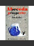 Abeceda prosperity (edice: Sociálně-ekologická edice, sv. 1) [eseje, sociologie] - náhled