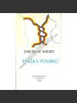 Knížka polibků - Jaroslav Seifert (Konfrontace, exil, exilové vydání - básně, poezie, verše, výbor z díla, dokumenty, život a dílo) - náhled