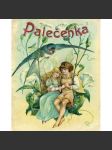 Palečenka (pohádka - Hans Christian Andersen, ilustrace - litografie) - náhled