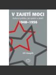 V zajetí moci – kulturní politika, její systém a aktéři 1948–1956  Slánský Kopecký - náhled