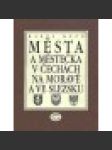 Města a městečka v Čechách, na Moravě a ve Slezsku Kolín-Mi (III. díl) - náhled