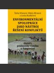 Environmentální spolupráce jako nástroj řešení konfliktů: - náhled